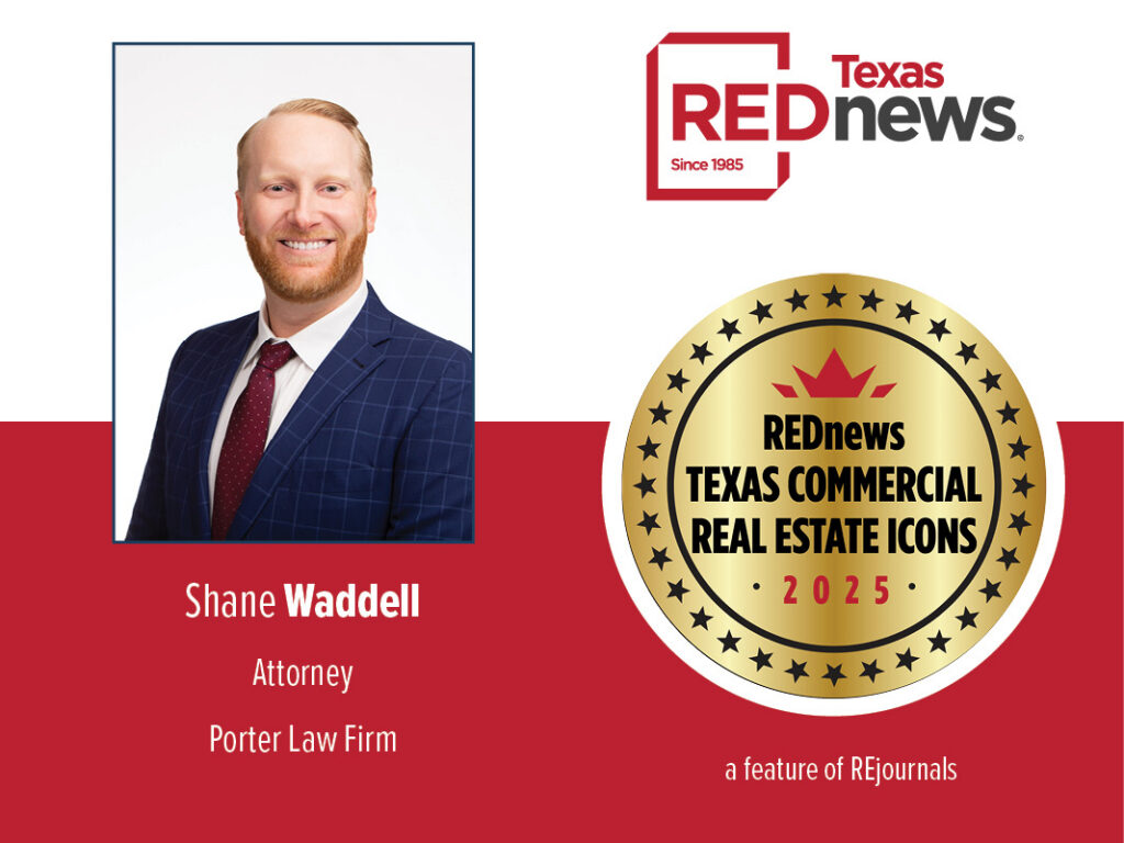 Texas Icon Shane Waddell: Applying an owner’s lens to real estate transaction law
